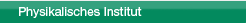 Physikalisches Institut
